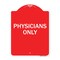 Signmission Designer Series Sign-Physicians Only, Red & White Aluminum Sign, 18" x 24", RW-1824-23300 A-DES-RW-1824-23300 - alternate 1